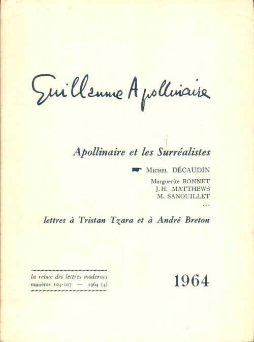 Livrenpoche : Guillaume Apollinaire Tome III : Apollinaire et les surréalistes / Lettres à Tristan Tzara et à André Breton - Collectif - Livre