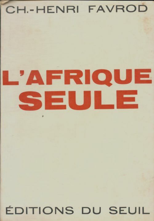 Livrenpoche : L'Afrique Seule - Charles-Henri Favrod - Livre