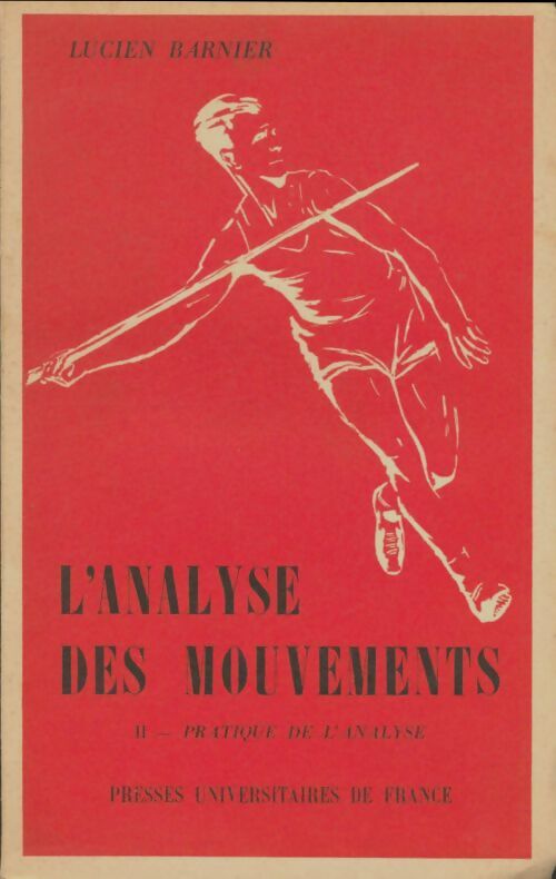 Livrenpoche : L'analyse des mouvements Tome Ii : Pratique de l'analyse - Lucien Barnier - Livre