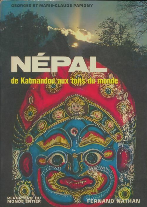 Livrenpoche : Népal - De Katmandou aux toits du monde - Georges, Marie-Claude PAPIGNY - Livre