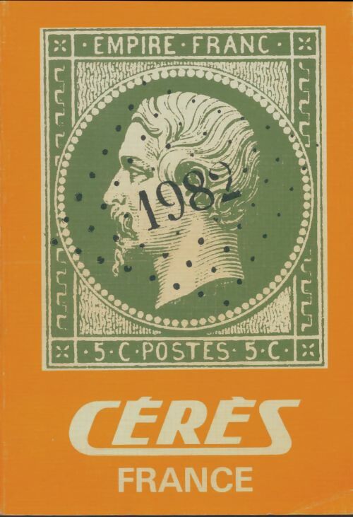 Livrenpoche : Catalogue Céres France 1982 - Collectif - Livre