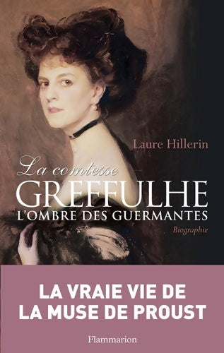 Livrenpoche : La Comtesse Greffulhe : L'ombre des Guermantes - Laure Hillerin - Livre
