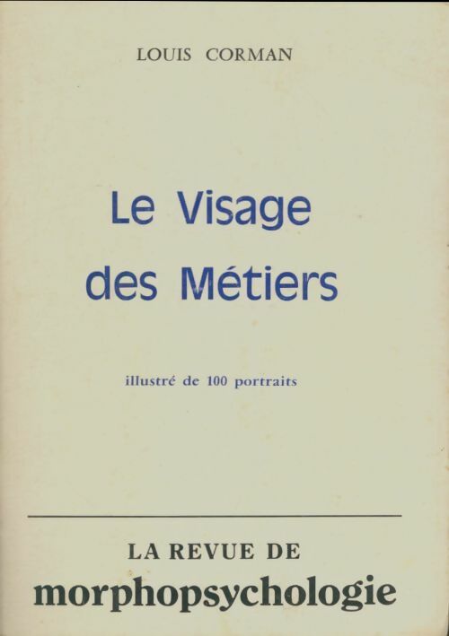Livrenpoche : Le visage des métiers - Louis Corman - Livre
