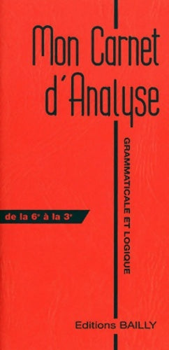 Livrenpoche : Mon carnet d'analyse - A. Bailly - Livre