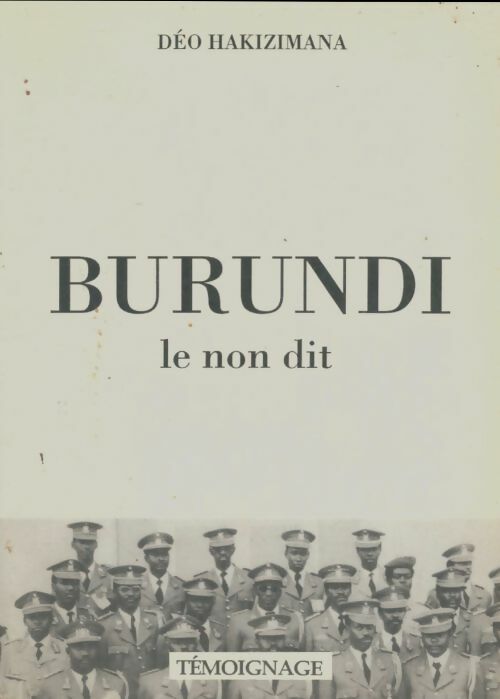 Livrenpoche : Burundi le non dit - Déo Hakizimana - Livre