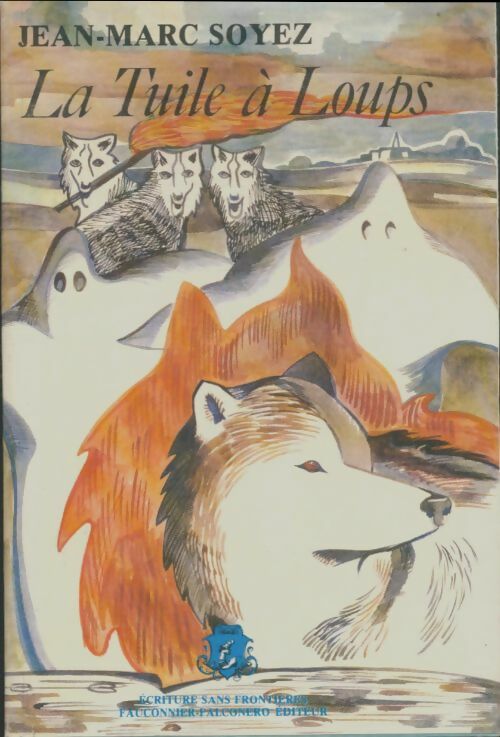 Livrenpoche : La tuile à loups - Jean-Marc Soyez - Livre