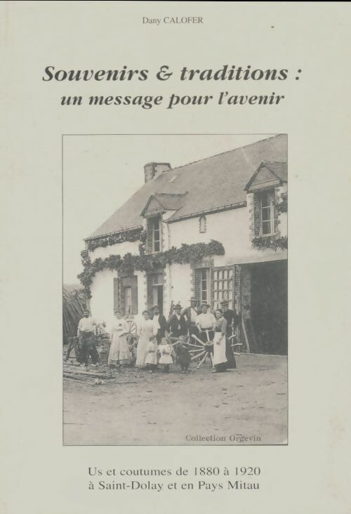 Livrenpoche : Souvenirs & traditions : Un message pour l'avenir - Dany Calofer - Livre