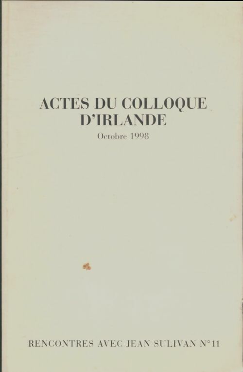 Livrenpoche : Actes du colloque d'Irlande : L'oeuvre de Jean Sulivan - Collectif - Livre