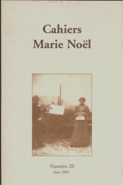 Livrenpoche : Cahiers Marie Noël n°20 - Collectif - Livre