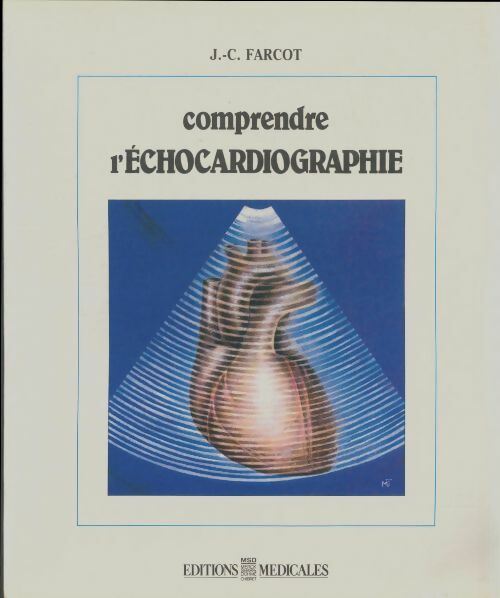 Livrenpoche : Comprendre l'échocardiographe - J.C Farcot - Livre