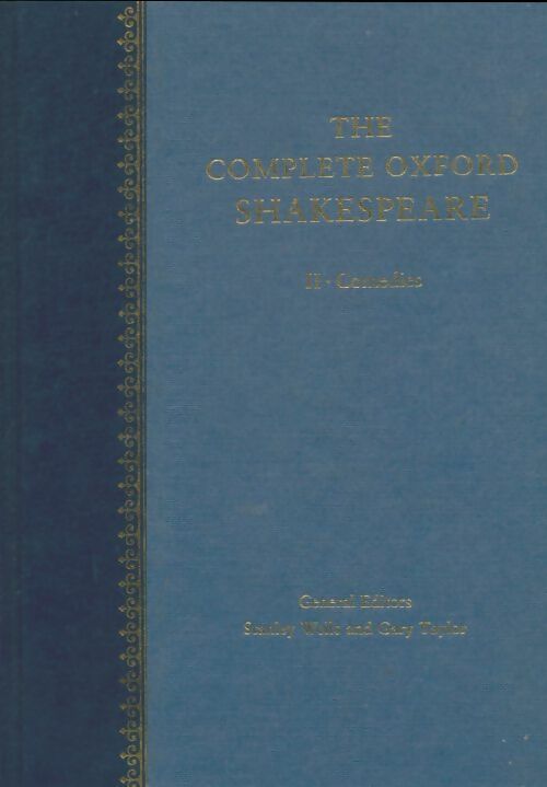 Livrenpoche : The complete Oxford Shakespeare Volume Ii : Comédies - William Shakespeare - Livre