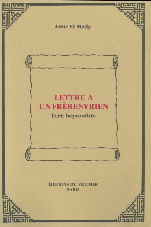 Livrenpoche : Lettre à un frère syrien - Assir El Mady - Livre