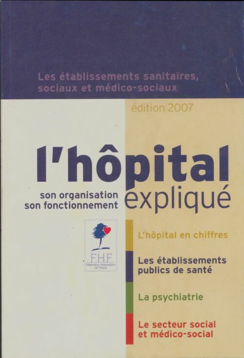 Livrenpoche : L'hôpital expliqué - Collectif - Livre