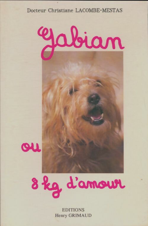 Livrenpoche : Gabian ou 8 kg d'amour - Christiane Lacombe-Mestas - Livre