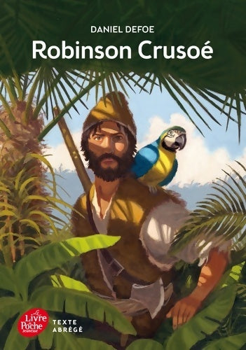 Livrenpoche : Robinson Crusoé - Texte abrégé - Daniel Defoe - Livre
