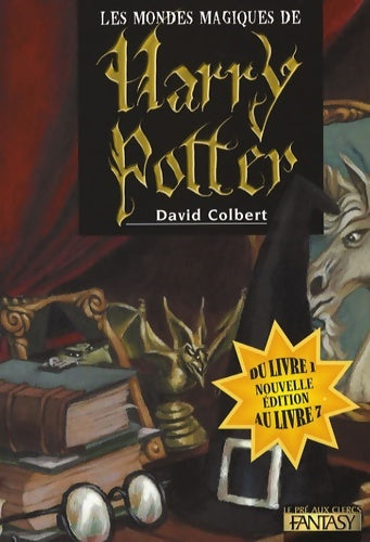 Livrenpoche : Les mondes magiques de Harry Potter - David Colbert - Livre