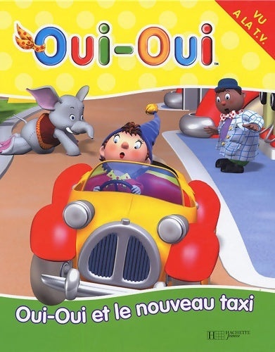 Livrenpoche : Oui-Oui et le nouveau taxi - Enid Blyton - Livre