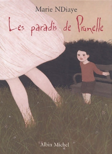 Livrenpoche : Les Paradis de Prunelle - Marie Ndiaye - Livre