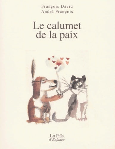 Livrenpoche : Le calumet de la paix - François David - Livre