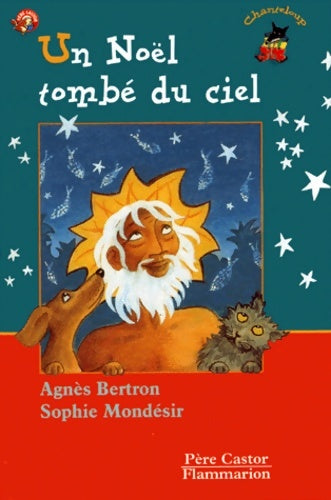 Livrenpoche : Un Noël tombé du cie l - Agnès Bertron - Livre
