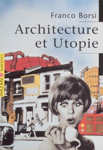 Livrenpoche : Architecture et utopie - Franco Borsi - Livre