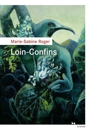 Livrenpoche : Loin-Confins - Marie-Sabine Roger - Livre