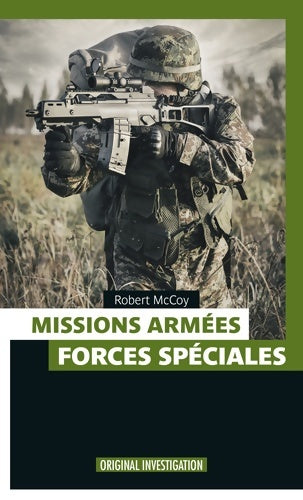 Livrenpoche : Missions armees - forces spéciales - Robert McCoy - Livre