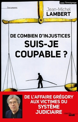 Livrenpoche : De combien d'injustices suis-je coupable ? - Jean-Michel Lambert - Livre