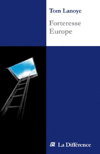 Livrenpoche : Forteresse Europe - Tom Lanoye - Livre