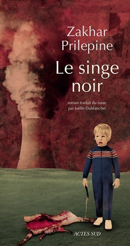 Livrenpoche : Le singe noir - Zakhar Prilepine - Livre