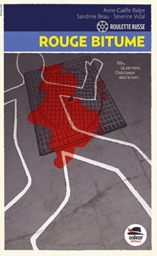 Livrenpoche : ROUGE BITUME - ROULETTE RUSSE T 2 - Anne-Gaëlle Balpe - Livre