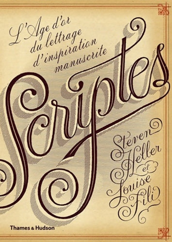 Livrenpoche : l'âge d'or du lettrage d'inspiration manuscrite Scriptes - Steven Heller - Livre