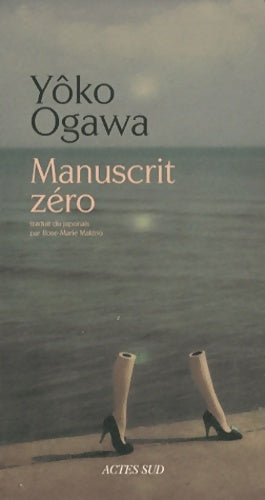 Livrenpoche : Manuscrit zéro - Yôko Ogawa - Livre