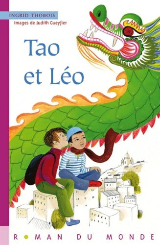 Livrenpoche : Tao et Leo - Ingrid Thobois - Livre