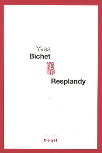 Livrenpoche : Resplandy - Yves Bichet - Livre