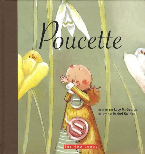 Livrenpoche : Poucette - Lucy M. George - Livre