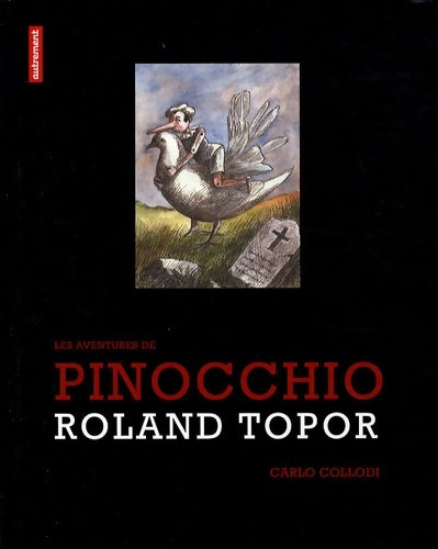 Livrenpoche : Les Aventures de Pinocchio - Roland Topor - Livre