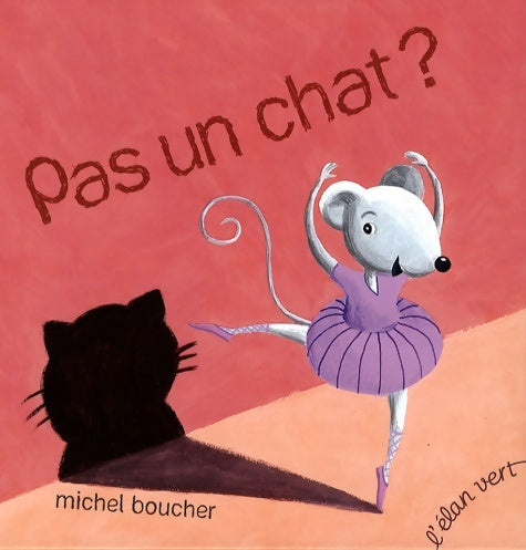 Livrenpoche : Pas un chat ? - Michel Boucher - Livre