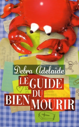 Livrenpoche : GUIDE DU BIEN MOURIR - DEBRA ADELAIDE - Livre
