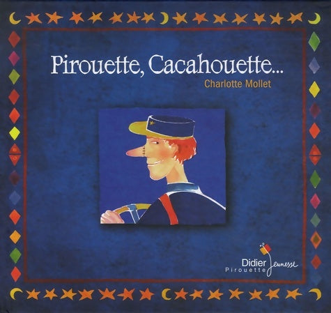 Livrenpoche : Pirouette cacahouette - Charlotte Mollet - Livre