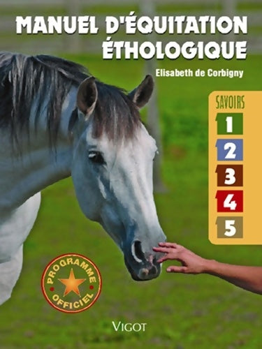 Livrenpoche : Manuel d'équitation éthologique : Savoirs 1 2 3 4 5 - LUX DE CORBIGNY - Livre