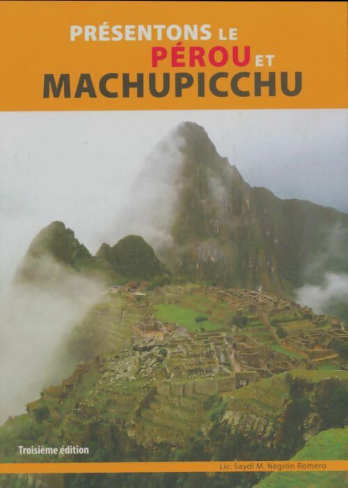 Livrenpoche : Présentons le Pérou et Machupicchu - Saidi Maria Negron Romero - Livre