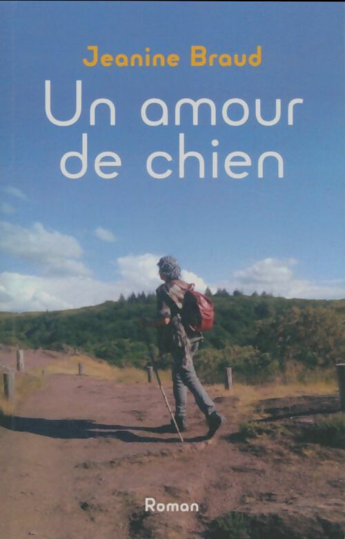 Livrenpoche : Un amour de chien - Jeanine Braud - Livre