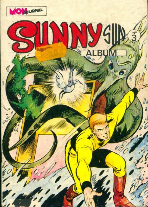 Livrenpoche : Sunny Sun - Album n°3 : du 7 au 9 - Collectif - Livre