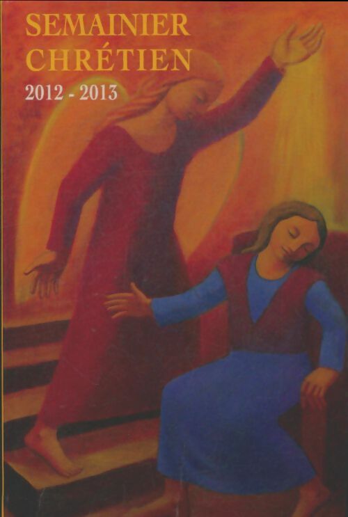 Livrenpoche : Semainier chrétien 2012-2013 - Collectif - Livre
