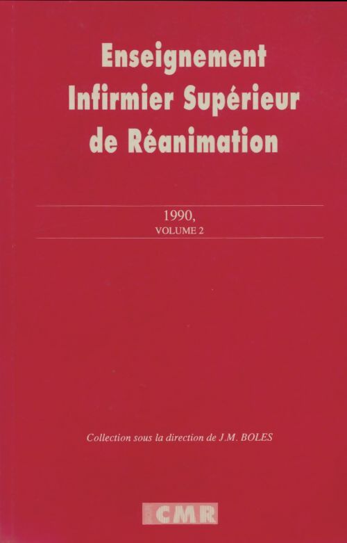 Livrenpoche : Enseignement infirmier supérieur de réanimation Tome II - Collectif - Livre