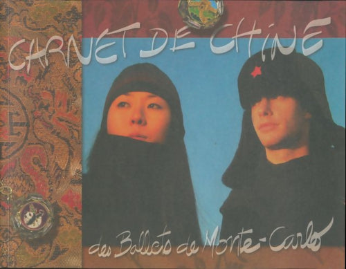 Livrenpoche : Carnet de Chine des ballets de Monte-Carlo - Collectif - Livre