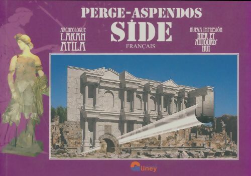 Perge-Aspendos, Side - I Akan Atila -  Güney  - Livre