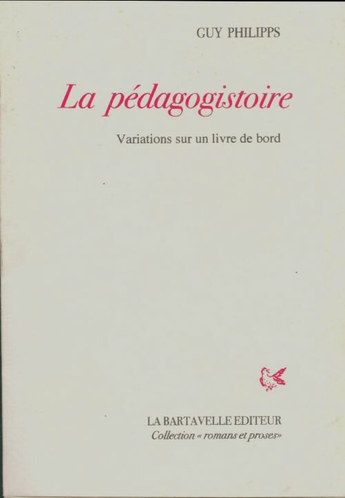 Livrenpoche : La pédagogistoire - Guy Philipps - Livre
