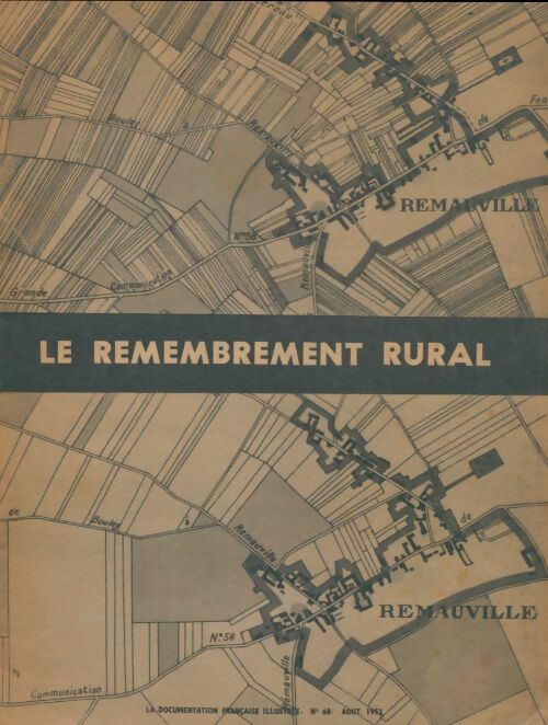 Le remembrement rural - Collectif -  La documentation française illustrée - Livre